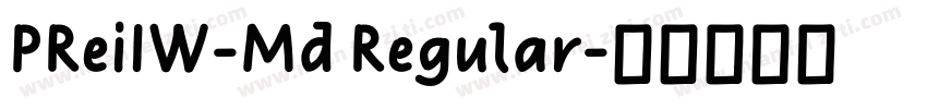 PReiIW-Md Regular字体转换